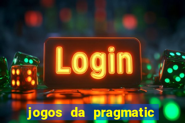 jogos da pragmatic de 10 centavos